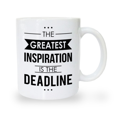 Kubek The Greatest inspiration is the deadline