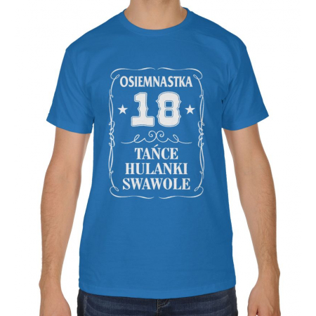 Koszulka męska na 18 urodziny Osiemnastka tańce hulanki swawole